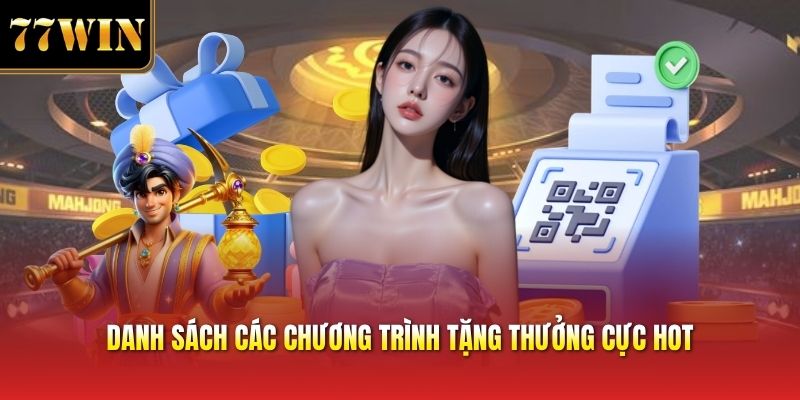 Danh sách các chương trình tặng thưởng cực hot