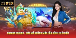 Dragon Fishing